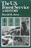 The U. S. Forest Service: A History